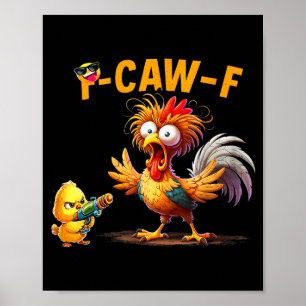 Poster Citação engraçada de humor de frango Galo Meme Caw