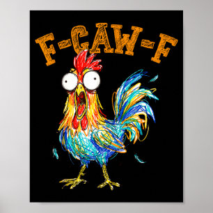 Poster Citação engraçada de humor de galinha F-caw-f Galo