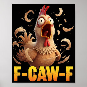 Poster Citação engraçada de humor de galinha F-caw-f Galo