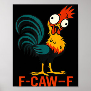 Poster Citação engraçada de humor de galinha F-caw-f Galo