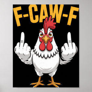 Poster Citação engraçada de humor de galinha F-caw-f Galo