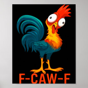 Poster Citação engraçada de humor de galinha F-caw-f Meme