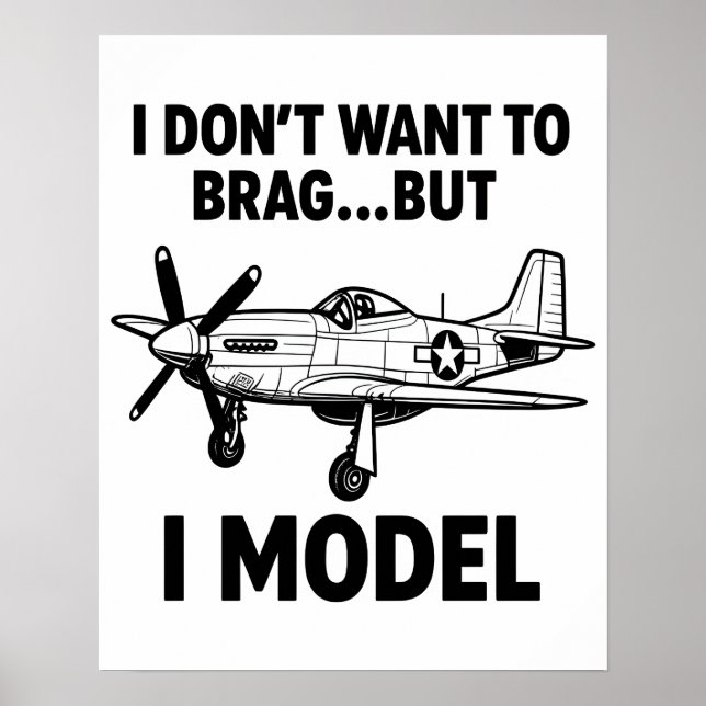 Poster Citação engraçada de modelagem com avião P‑51 Must (Frente)