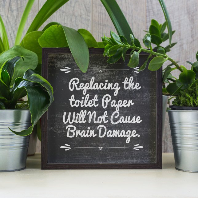 Póster Citação Engraçada de Papel de Banheiro (A humorous housewarming gift for that friend or family member who might need a gentle reminder.)