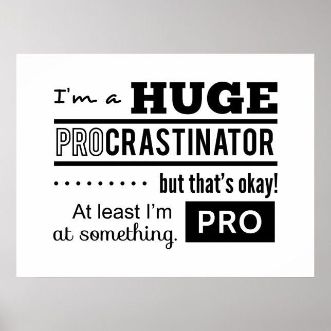Póster Citação engraçada de procrastinador (Frente)
