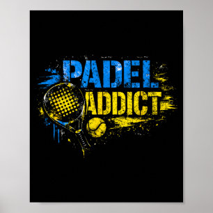 Poster Citação engraçada de viciado em padel 