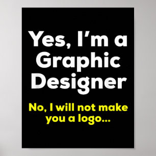Poster Citação Engraçada do Designer Gráfico. Sim, Sou Um