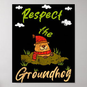 Poster Citação engraçada do Dia do Groundhog Respeite o G