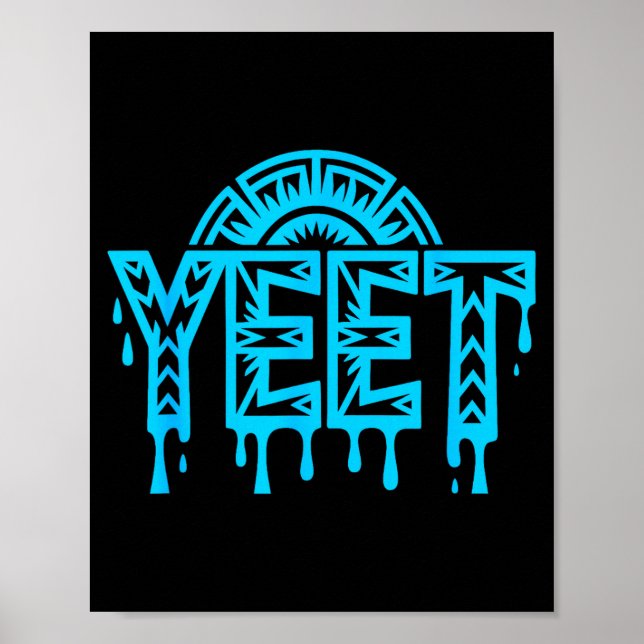 Poster Citação engraçada gíria yeet humor meme  (Frente)