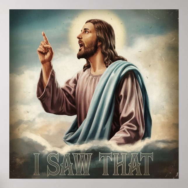 Poster Citação Engraçada Jesus Meme Eu Vi Isso Cristão (Frente)