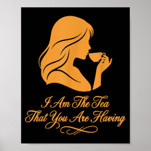 Poster Citação engraçada mulheres elegantes sou o chá que