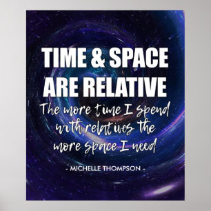 Poster Citação engraçada personalizada de TEMPO E ESPAÇO 