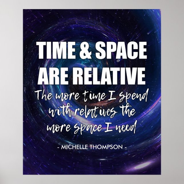 Poster Citação engraçada personalizada de TEMPO E ESPAÇO  (Frente)