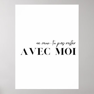 Poster Citação francesa. "Ne veux-tu pas rester avec moi"