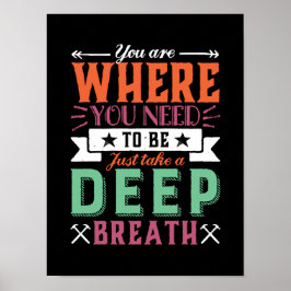 Poster Citação Inspirativa Onde Você Precisa Estar