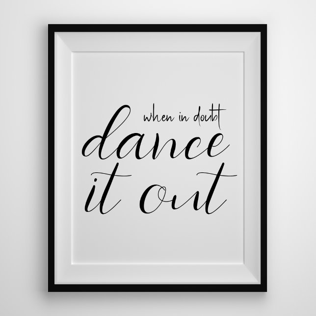 Poster Citação Moderna Minimalista Quando em Dúvida Dance (Criador carregado)