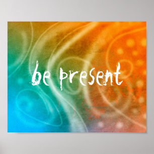 Póster citação motivacional estar presente em abstrato co
