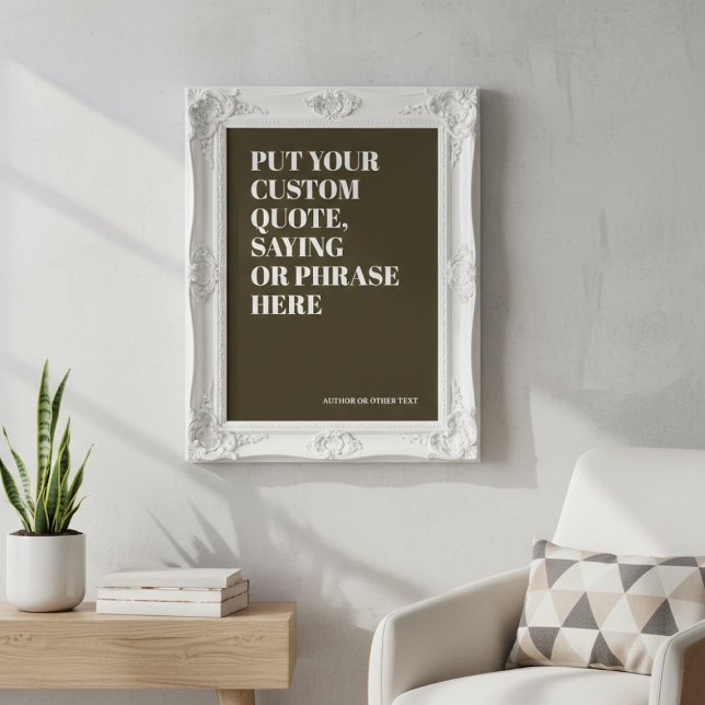 Poster Citação Personalizada Adicione Seu Próprio Texto P (Custom Quote Add Your Own Personalized Text Poster
by Ricaso. Make your own phrase, saying, quote )