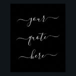 Poster Citação Personalizada de Script Elegante<br><div class="desc">Crie a sua própria arte de poster de de aspas personalizada. Personalize este impressão de poster com uma caligrafia elegante. Apresenta design de tipografia manuscrita minimalista.</div>