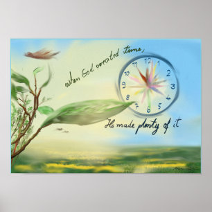 Poster citação "quando Deus fez tempo, Ele fez muito temp