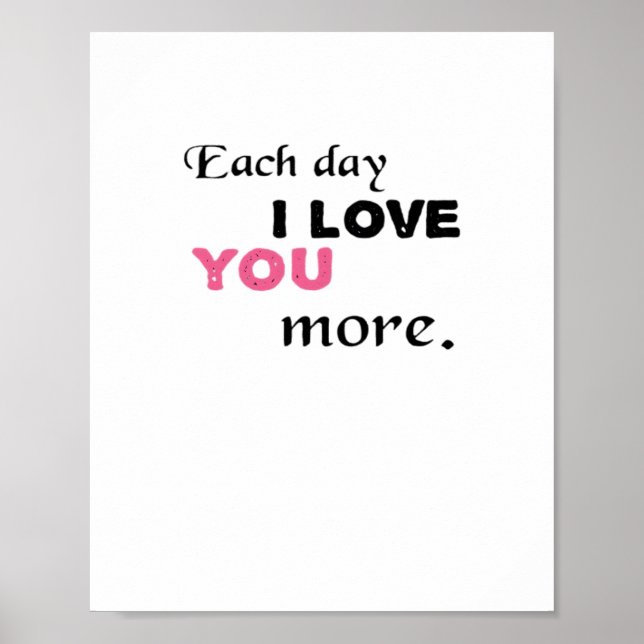 Poster Citação Sentida de Cada Dia que Eu Te Amo Mais  (Frente)