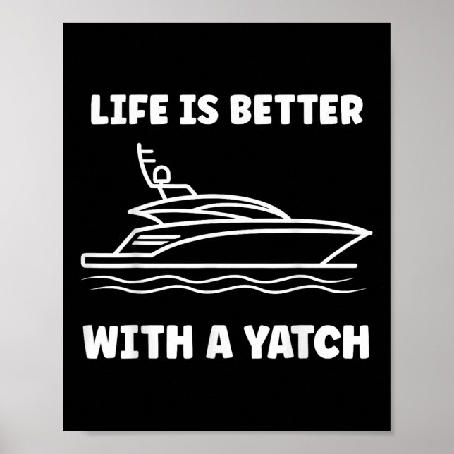 Poster Citação Simples Divertida Iate A Vida É Melhor Com (Frente)