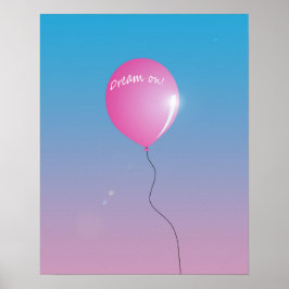 Póster Citação Sonhe em balão rosa no céu inspirador