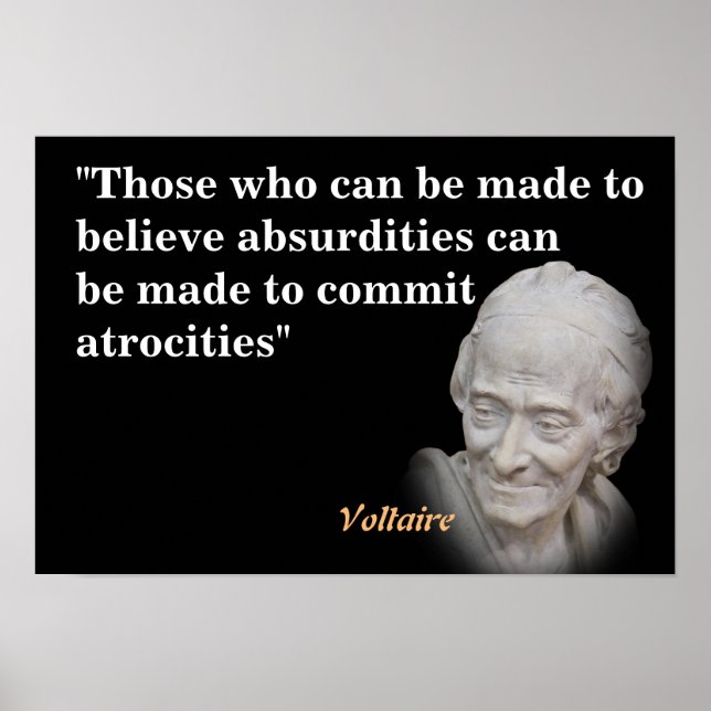 Poster Citação Voltaire Sobre Absurdos E Atrocidades (Frente)