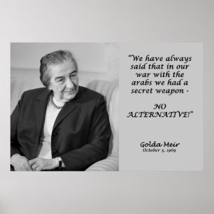 Póster Citações de Golda Meir - nenhum alternativo!