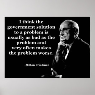 Póster Citações do governo de Milton Friedman