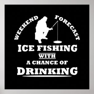 Poster Citações engraçadas sobre pesca no gelo com álcool
