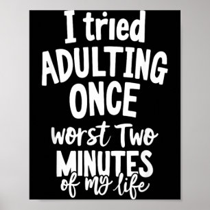 Poster Citações Engraçadas Tentei Ser Adulto Sarcasmo Hum