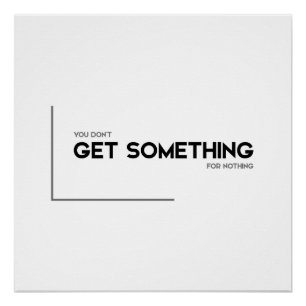 Póster Citações MODERNAS: obtenha algo para nada