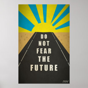 Poster Citações: Não tema o futuro
