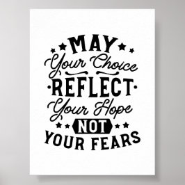 Poster Citações Que Sua Escolha Reflete Sua Esperança