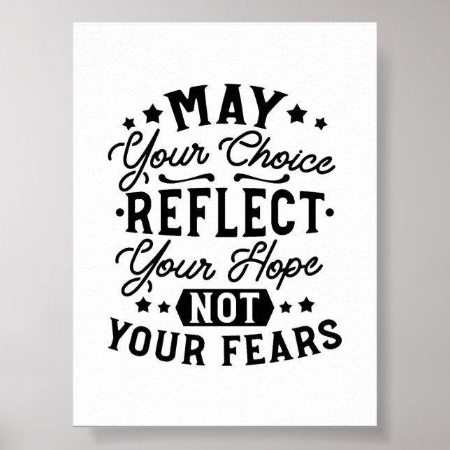 Poster Citações Que Sua Escolha Reflete Sua Esperança (Frente)