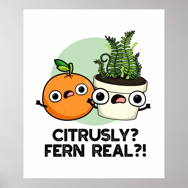 Poster Citrusly Fern Real Funny Citrus Plant (Frente)