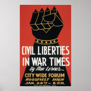 Poster Civil Liberties in War Times