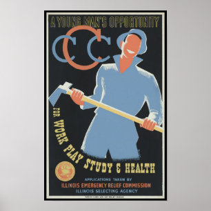 Poster Civilian Conservation Corp: Trabalho Reproduzir Sa
