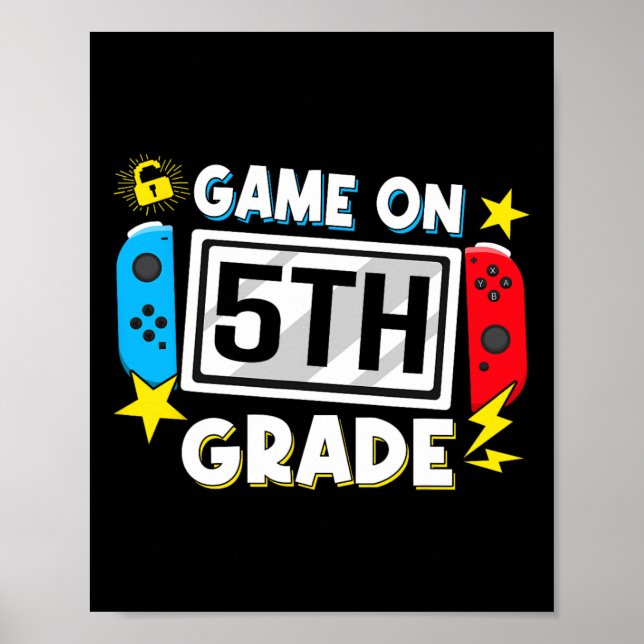 Poster Ck To School Game On 5th Grade Funny Gamer Kids Bo (Frente)