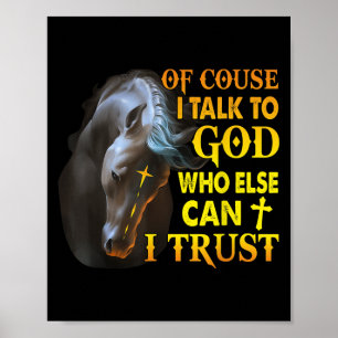 Poster Claro que Falo com Deus Quem Mais Posso Confiar Ca