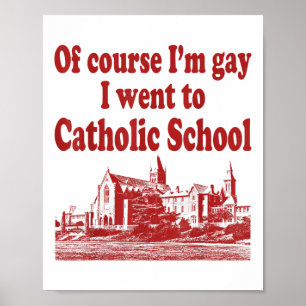 Poster Claro Que Fui Gay Para A Escola Católica