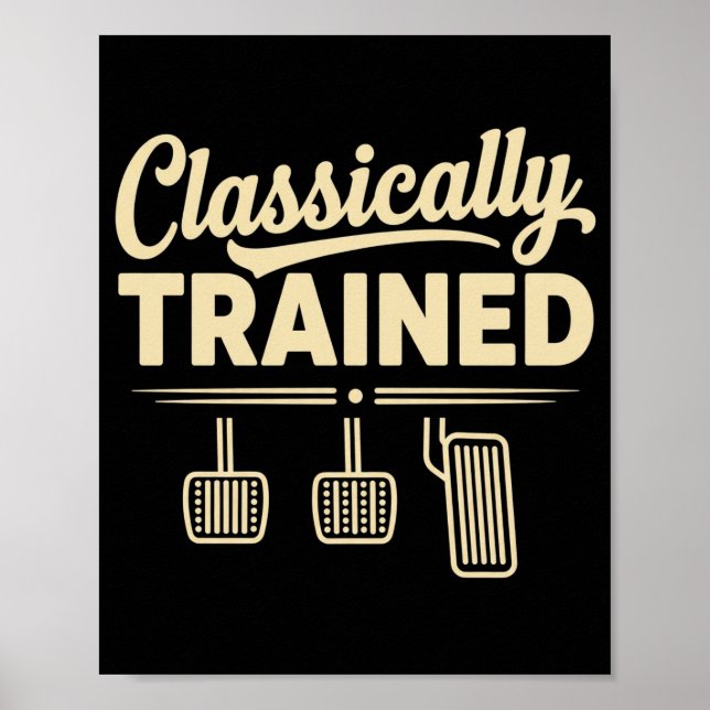 Poster Classically Trained Manual Car Pedals Driving (Frente)