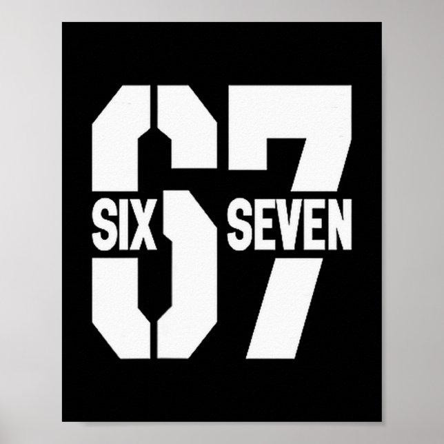 Poster Clic 67 Meme - Eu Amo Seis Sete  (Frente)