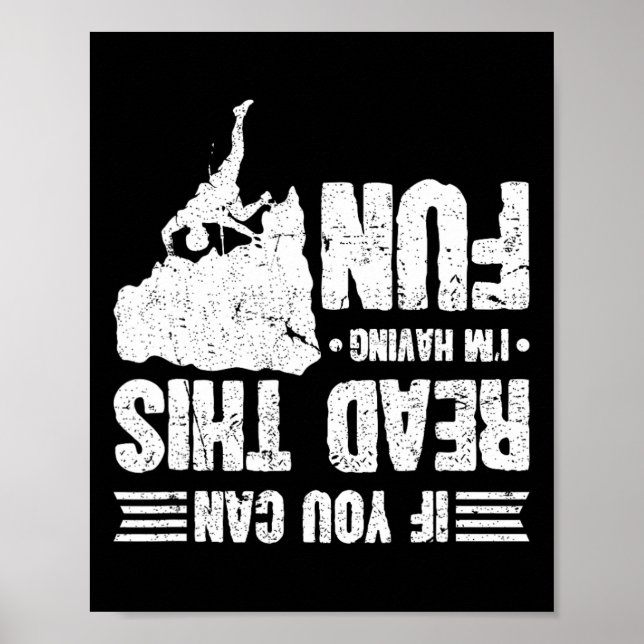 Poster Climbing If You Can Read This I'm Having Fun Climb (Frente)