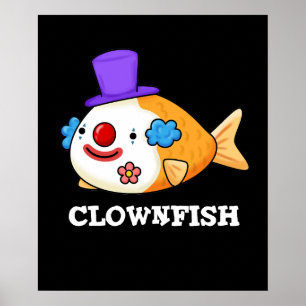 Poster Clownfish Funny Animal Fish Pun Dark BG