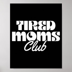 Poster Clube das mães cansadas vida engraçada de mãe mate