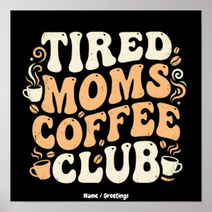 Poster Clube de Café das Mães Cansadas Retro Estética Vin