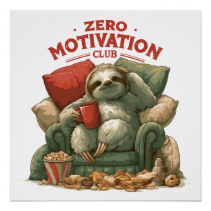 Póster Clube de Motivação Zero Preguiça Relaxando na Polt