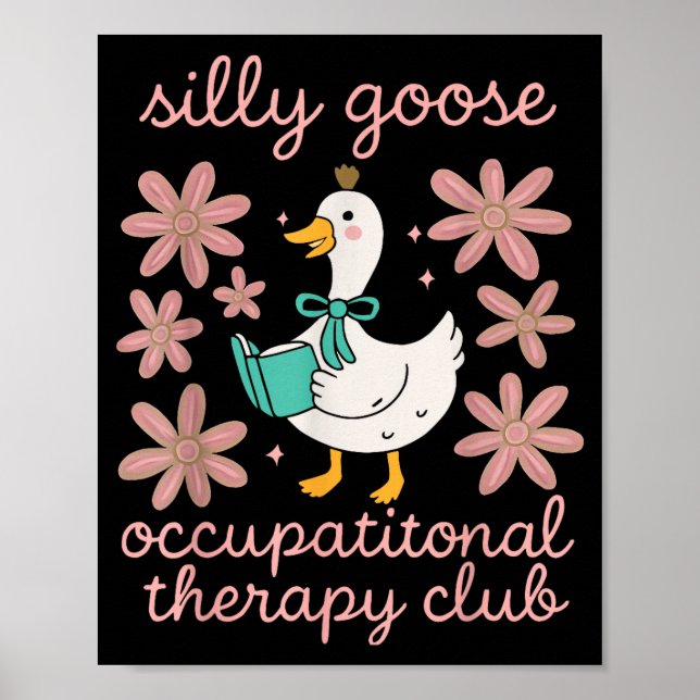 Poster Clube de terapia ocupacional ganso bobo engraçado  (Frente)